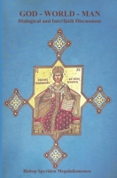 GOD-WORLD-MAN: Dialogical and Interfaith Discussions B0DT4FQB4M Book Cover