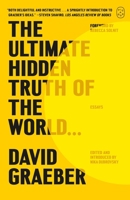 The Ultimate Hidden Truth of the World . . .: Essays 1250397642 Book Cover