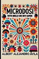Microdosi: Tutto Quello che Devi Sapere (Italian Edition) B0DRP736SX Book Cover