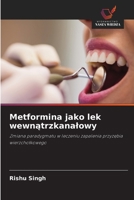 Metformina jako lek wewnatrzkanalowy (Polish Edition) 6209492533 Book Cover