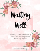 Waiting Well 1684705169 Book Cover