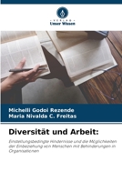 Diversität und Arbeit:: Einstellungsbedingte Hindernisse und die Möglichkeiten der Einbeziehung von Menschen mit Behinderungen in Organisationen 6206124053 Book Cover