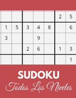 Sudoku Todos Los Niveles: Divi�rtete sea cual sea tu nivel con este libro de rompecabezas de sudoku - 150 p�ginas - Con soluciones - F�cil, Intermedio, Experto - Adultos y ni�os - Letra grande B084QLBSCC Book Cover