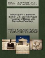 Winters (Leo) v. Bohanon (Luther) U.S. Supreme Court Transcript of Record with Supporting Pleadings 1270592769 Book Cover