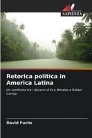 Retorica politica in America Latina (Italian Edition) 6208474108 Book Cover
