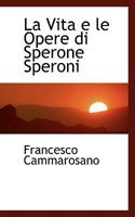 La Vita E Le Opere Di Sperone Speroni 1115634534 Book Cover