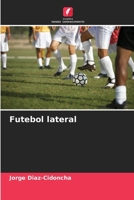 Futebol lateral (Portuguese Edition) 6208226856 Book Cover