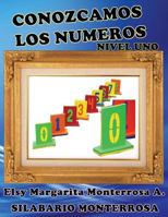Conozcamos los Números Nivel Uno: Lectoescritura de Números para Cuatro Años 1484125061 Book Cover