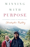 Winning with Purpose B09YMD2DCG Book Cover