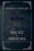 Smoke & Mirrors (A Brimstone Court Novella) B0HB7MQSKX Book Cover