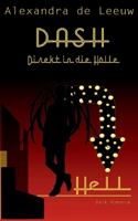 Dash: Direkt in die Hölle 3754374257 Book Cover