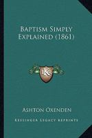 Baptism Simply Explained 1164584367 Book Cover
