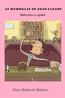As memórias do João Carlos: Minha fama se espalha! (Portuguese Edition) B0DWSCTJMT Book Cover