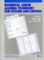Numerical Linear Algebra Techniques for Systems and Control 0780304438 Book Cover