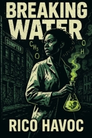 Breaking Water (Hood Urban Fiction) B0FB2W9D4K Book Cover