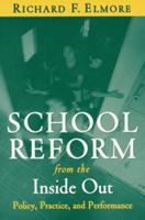 School Reform From The Inside Out: Policy, Practice, And Performance 1891792245 Book Cover