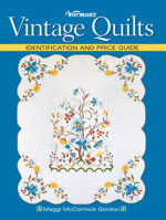 Warman's Vintage Quilts: Identification And Price Guide 0896896870 Book Cover