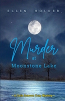 Murder at Moonstone Lake 1961703092 Book Cover