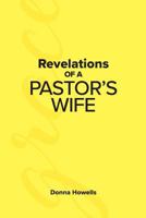 Revelations of a Pastor's Wife 1527224171 Book Cover