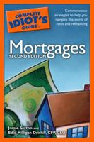The Complete Idiot's Guide to Mortgages, 2nd Edition (Complete Idiot's Guide to) 1592575412 Book Cover