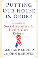 Putting Our House in Order: A Guide to Social Security and Health Care Reform 0393066029 Book Cover