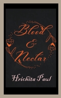 Blood & Nectar B0CF9BDWRD Book Cover