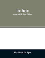 The Koran: commonly called the Alcoran of Mahomet 9354026877 Book Cover