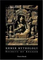 Khmer Mythology: Secrets Of Angkor Wat 0834804247 Book Cover