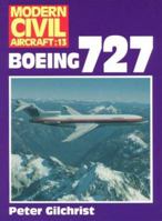 Boeing 727 (Modern Civil Aircraft) 0711020817 Book Cover