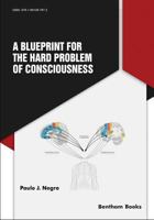 A Blueprint for the Hard Problem of Consciousness 1681087677 Book Cover