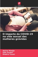 O impacto da COVID-19 na vida sexual das mulheres grávidas (Portuguese Edition) 6208138086 Book Cover