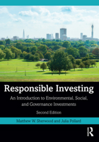 Responsible Investing: An Introduction to Environmental, Social, and Governance Investments 1032100974 Book Cover