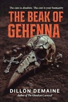The Beak of Gehenna: A Plague Doctor’s Horror, a Nun’s Last Fight for Humanity B0GHG2Y7SR Book Cover