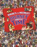 Where's The Meerkat? Journey Through Time 1843178044 Book Cover