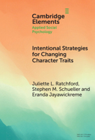 Intentional Strategies for Changing Character Traits (Elements in Applied Social Psychology) 1009707027 Book Cover