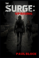 The Surge: Uprising B0H1H1XMQ9 Book Cover