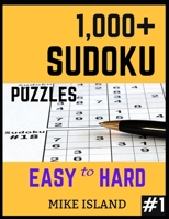 1000+ Sudoku Puzzles Easy to Hard: Sudoku Puzzle Book For Adults B0915H34Q9 Book Cover