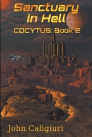 Sanctuary in Hell: Cocytus Series: Book 2 099155826X Book Cover