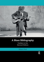 A Blues Bibliography: Second Edition: Volume 2 0367784866 Book Cover