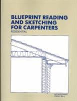 Blueprint Reading and Sketching for Carpenters: Residential (With Plans) 0827313543 Book Cover