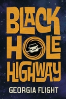 Black Hole Highway B0F5Y48LBY Book Cover