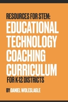 Ed Tech Coaching Curriculum B0F4L6394H Book Cover