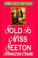 Sold to Miss Seeton 0425154629 Book Cover