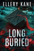 Long Buried 1733670181 Book Cover