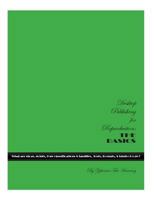 Desktop Publishing for Reproduction: The Basics 1495391299 Book Cover