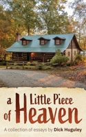 A Little Piece of Heaven 1950794636 Book Cover