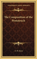 The Composition Of The Pentateuch 1425466524 Book Cover
