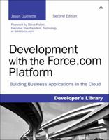 Development with the Force.com Platform: Building Business Applications in the Cloud (2nd Edition) 0321767357 Book Cover