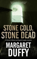 Stone Cold, Stone Dead: A mystery set in Somerset and London (A Patrick Gillard & Ingrid Langley Mystery Book 21) 0727888153 Book Cover