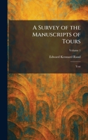 A Survey of the Manuscripts of Tours: Text 1025693116 Book Cover